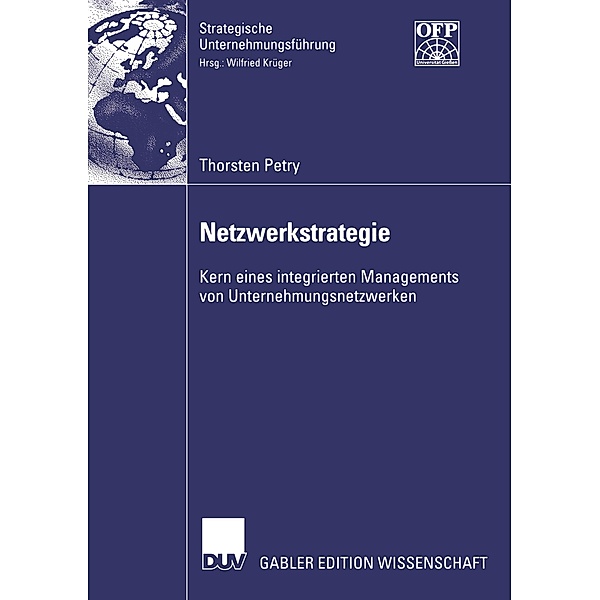 Strategische Unternehmungsführung: Netzwerkstrategie, Thorsten Petry