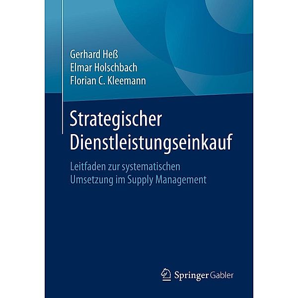 Strategischer Dienstleistungseinkauf, Gerhard Hess, Elmar Holschbach, Florian C. Kleemann