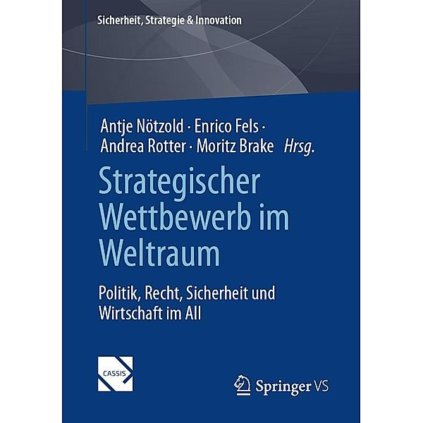 Strategischer Wettbewerb im Weltraum / Sicherheit, Strategie & Innovation