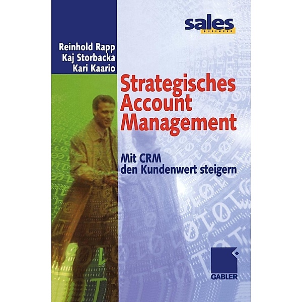 Strategisches Account Management, Reinhold Rapp, Kaj Storbacka, Kari Kaario