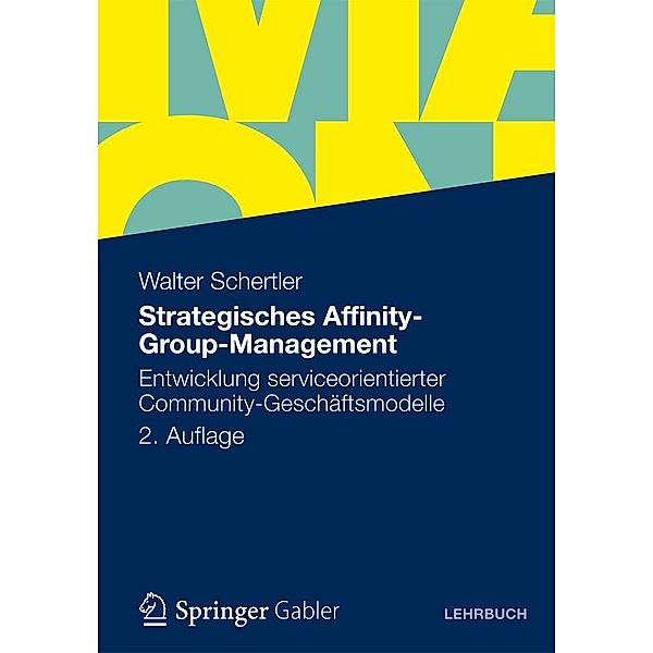 Strategisches Affinity-Group-Management, Walter Schertler