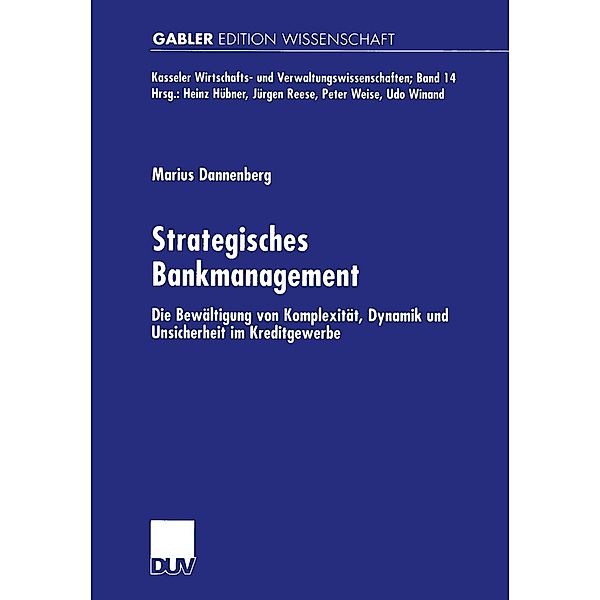 Strategisches Bankmanagement / Kasseler Wirtschafts- und Verwaltungswissenschaften Bd.14, Marius Dannenberg