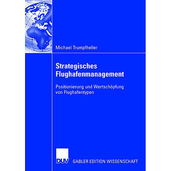 Strategisches Flughafenmanagement, Michael Trumpfheller