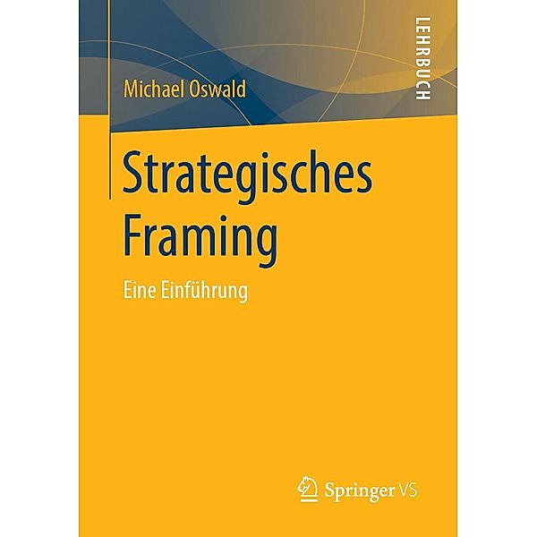 Strategisches Framing, Michael Oswald