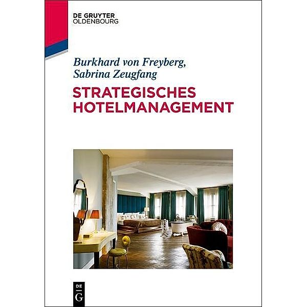 Strategisches Hotelmanagement / Jahrbuch des Dokumentationsarchivs des österreichischen Widerstandes, Burkhard von Freyberg, Sabrina Zeugfang