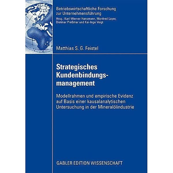 Strategisches Kundenbindungsmanagement, Matthias S. G. Feistel