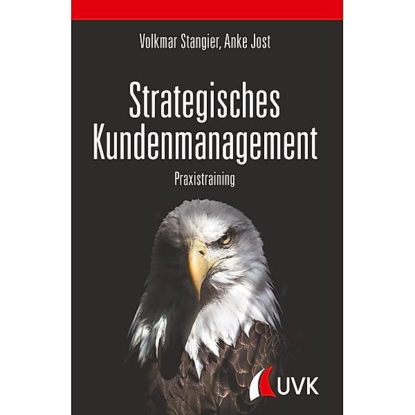 Strategisches Kundenmanagement, Volkmar Stangier, Anke Jost