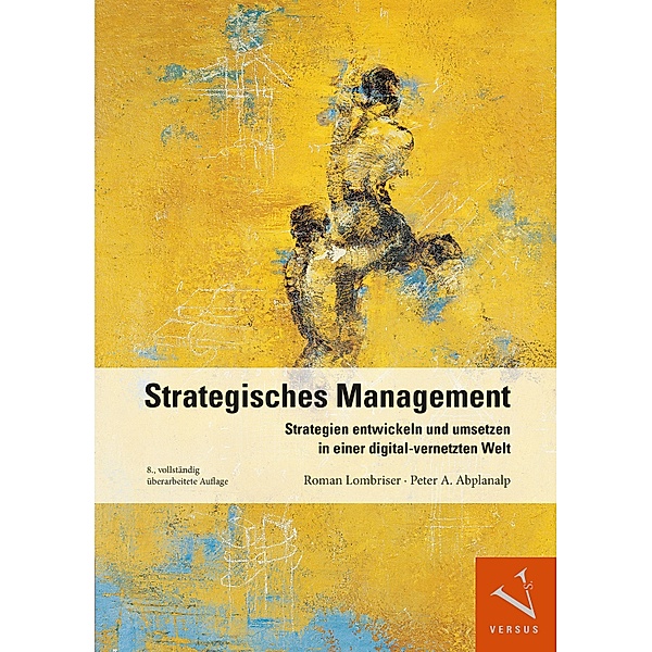 Strategisches Management, Roman Lombriser, Peter A. Abplanalp