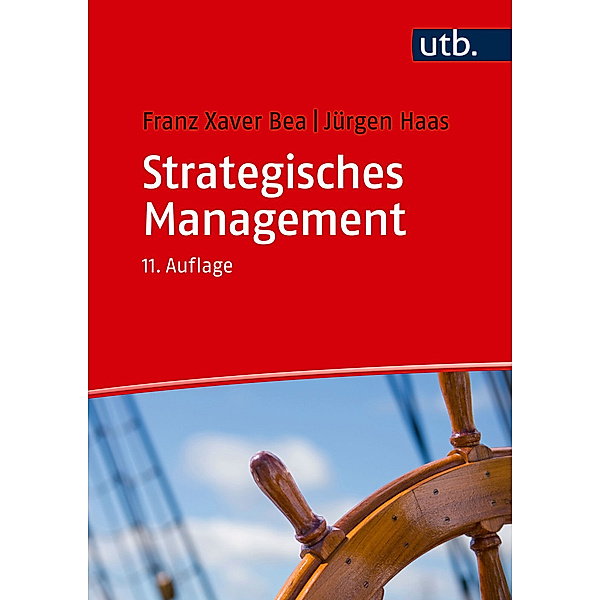 Strategisches Management, Franz Xaver Bea, Jürgen Haas