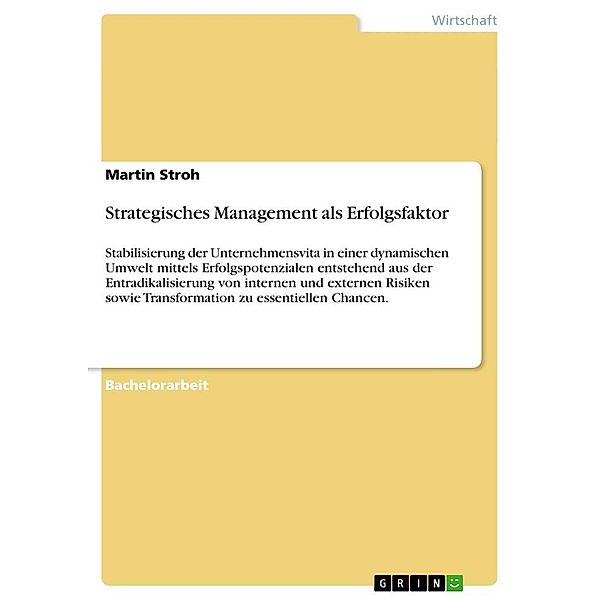 Strategisches Management als Erfolgsfaktor, Martin Stroh