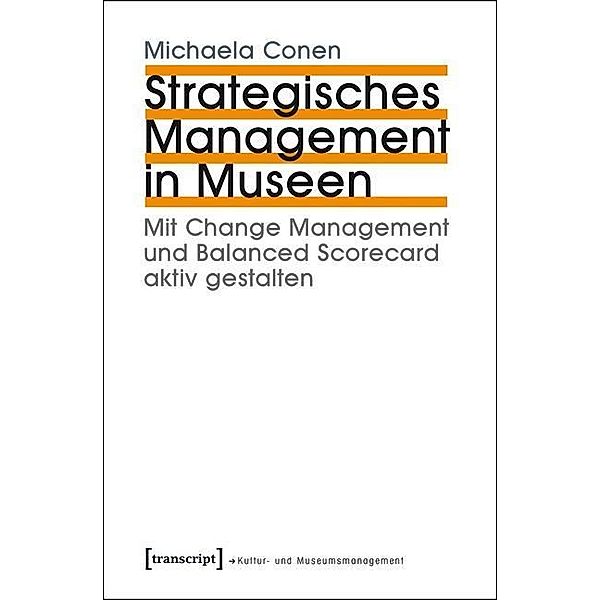 Strategisches Management in Museen, Michaela Conen
