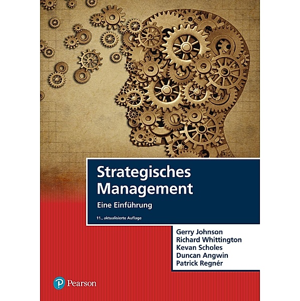 Strategisches Management / Pearson Studium - IT, Gerry Johnson, Richard Whittington, Kevan Scholes, Duncan Angwin, Patrick Regnér