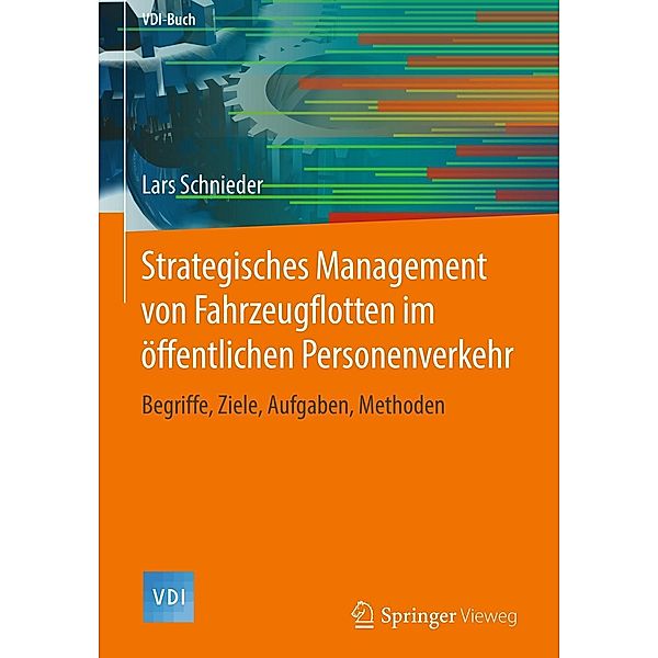 Strategisches Management von Fahrzeugflotten im öffentlichen Personenverkehr / VDI-Buch, Lars Schnieder