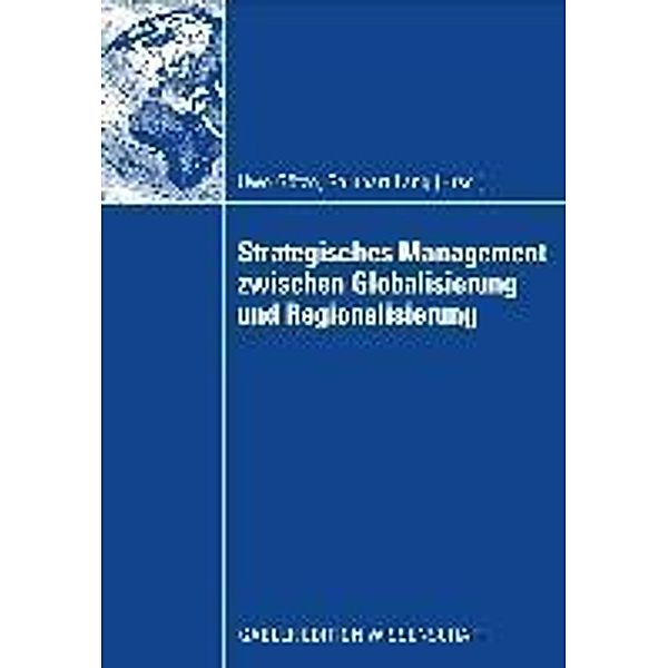 Strategisches Management zwischen Globalisierung und Regionalisierung