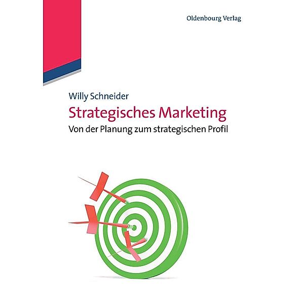 Strategisches Marketing, Willy Schneider