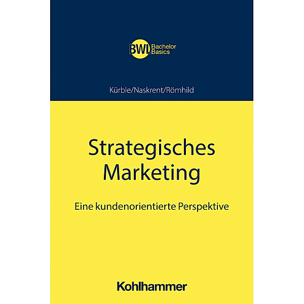 Strategisches Marketing, Peter Kürble, Julia Naskrent, Julia Römhild