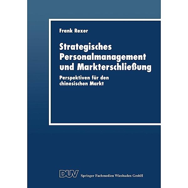 Strategisches Personalmanagement und Markterschließung / DUV Wirtschaftswissenschaft