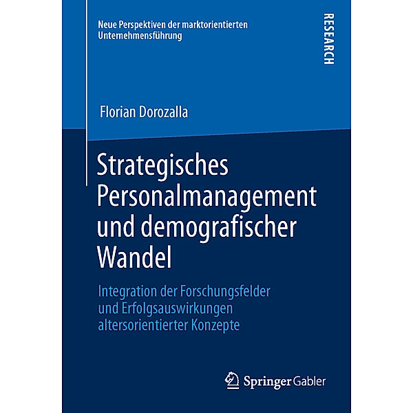 Strategisches Personalmanagement und demografischer Wandel, Florian Dorozalla