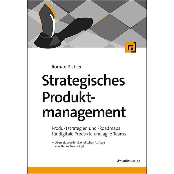 Strategisches Produktmanagement, Roman Pichler