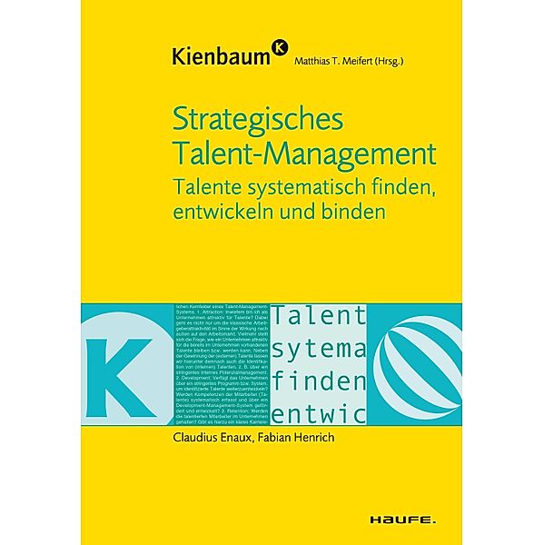 Strategisches Talent-Management / Kienbaum bei Haufe, Claudius Enaux, Matthias Meifert, Fabian Henrich
