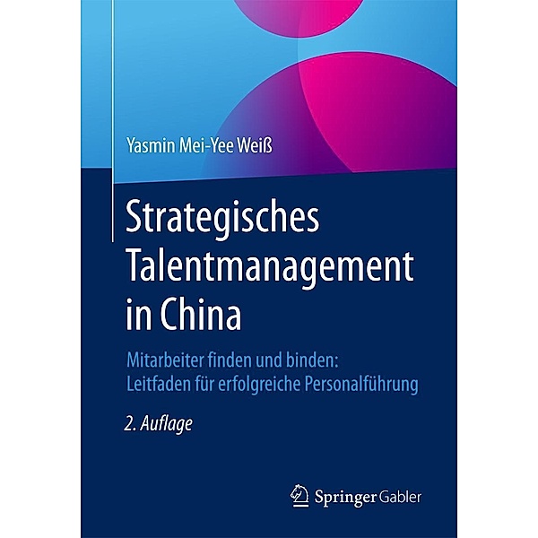 Strategisches Talentmanagement in China, Yasmin Mei-Yee Weiß