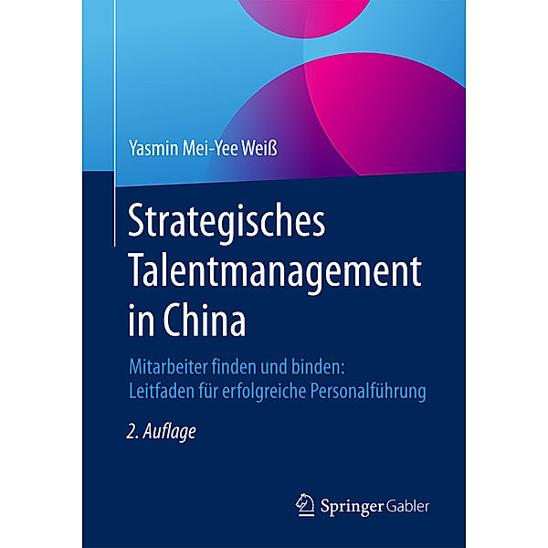 Strategisches Talentmanagement in China, Yasmin Mei-Yee Weiss