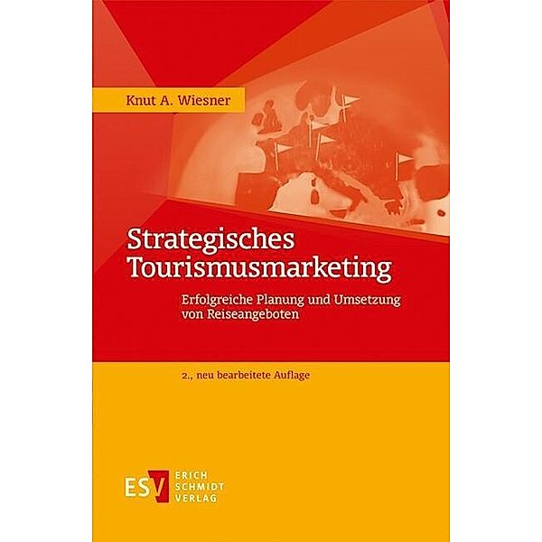 Strategisches Tourismusmarketing, Knut A. Wiesner