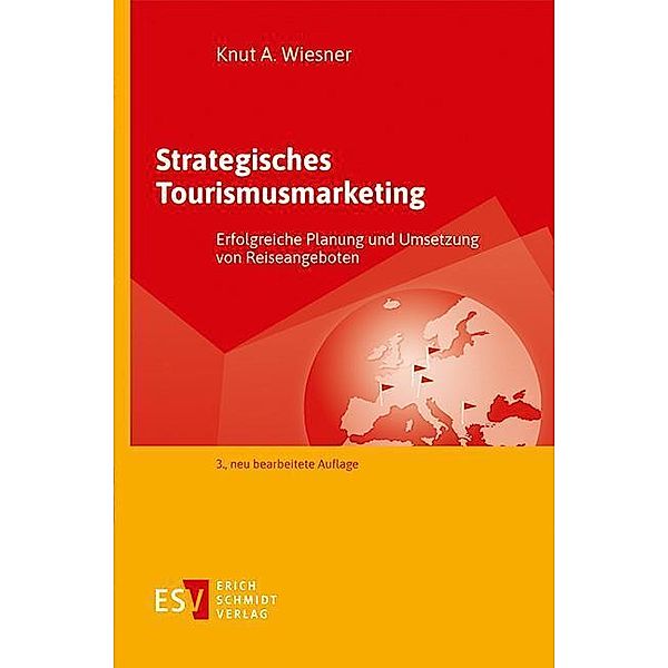 Strategisches Tourismusmarketing, Knut A. Wiesner