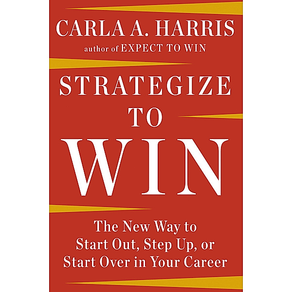 Strategize to Win, Carla A. Harris