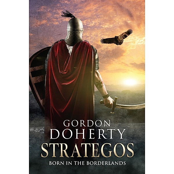 Strategos: Born in the Borderlands (Strategos 1), Gordon Doherty