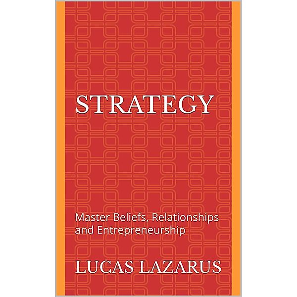 Strategy, Lucas Lazarus