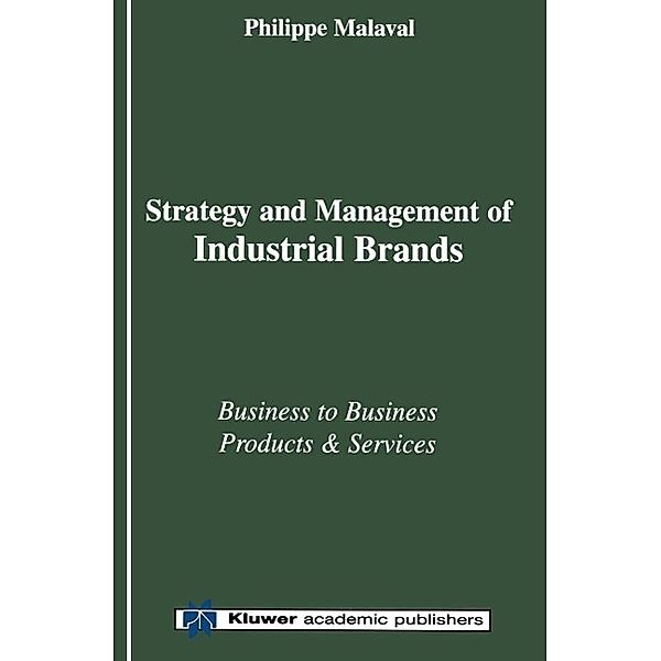 Strategy and Management of Industrial Brands, Philippe Malaval