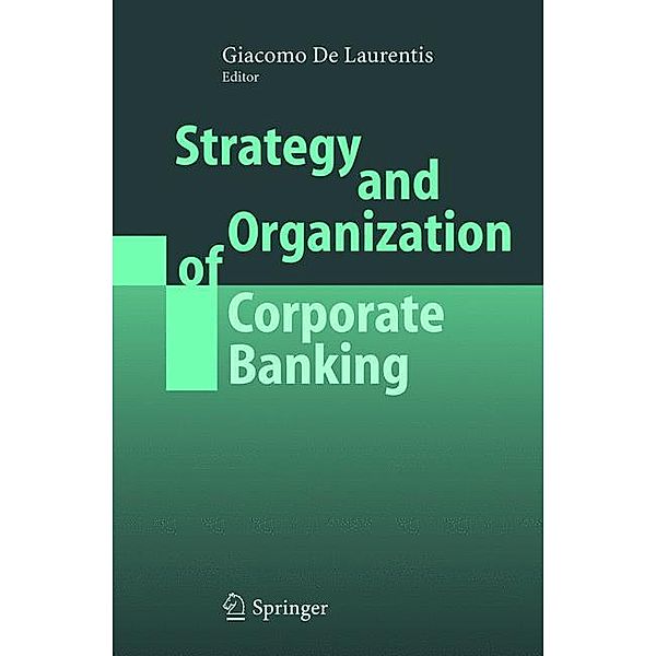 Strategy and Organization of Corporate Banking