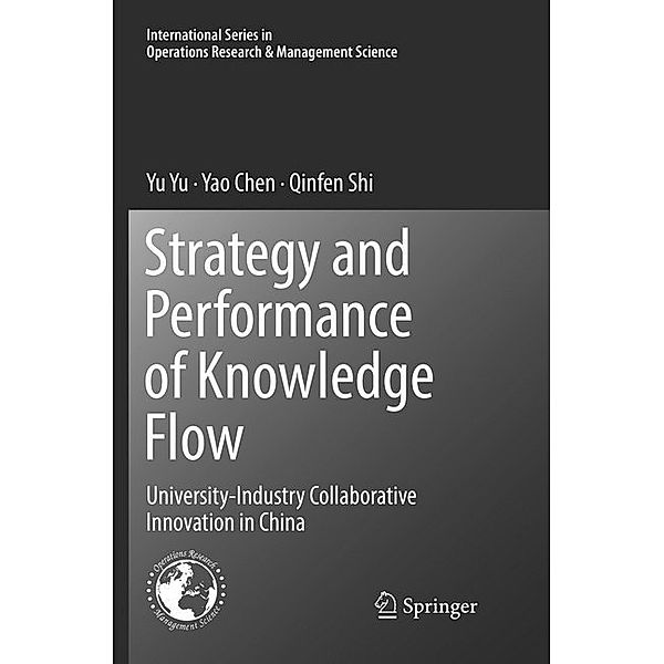 Strategy and Performance of Knowledge Flow, Yu Yu, Yao Chen, Qinfen Shi