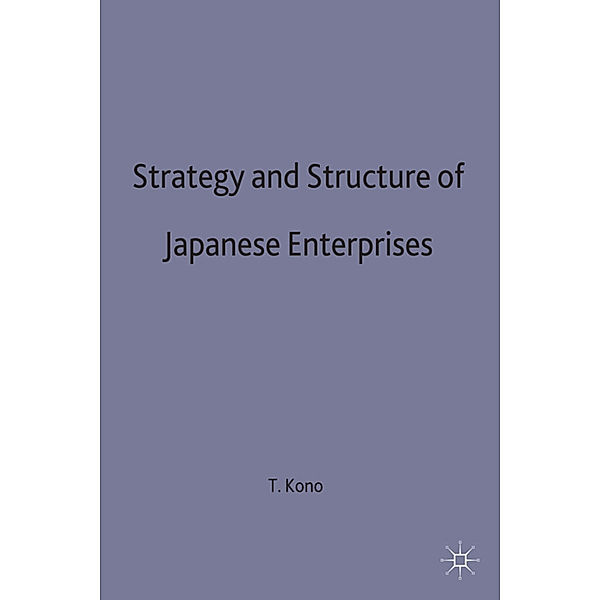 Strategy and Structure of Japanese Enterprises, Toyohiro Kono