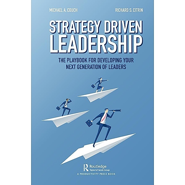 Strategy-Driven Leadership, Michael Couch, Richard Citrin