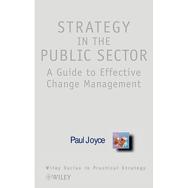 Strategy in the Public Sector, Paul Joyce, Joyce