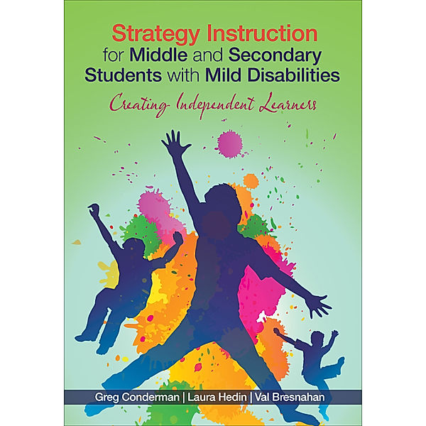 Strategy Instruction for Middle and Secondary Students with Mild Disabilities, Gregory J. Conderman, Mary V. Bresnahan, Laura R. Hedin