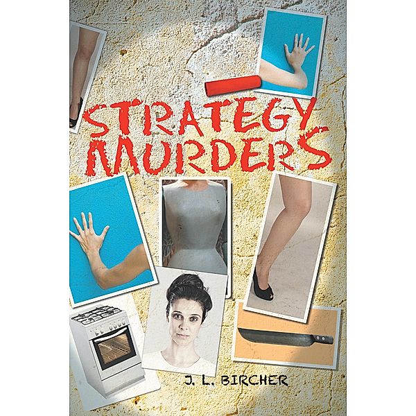 Strategy Murders, J. L. Bircher