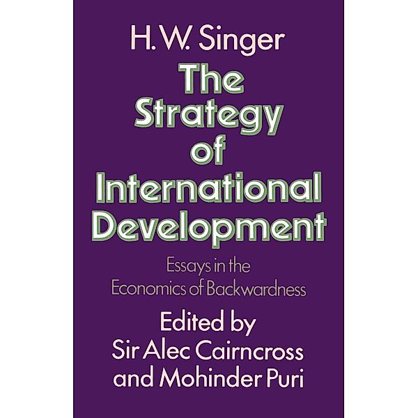 Strategy of International Development, H. W. Singer