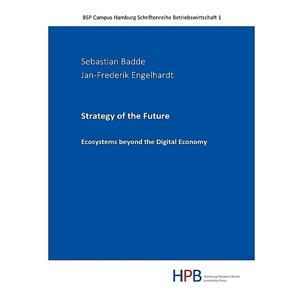Strategy of the Future, Sebastian Badde, Jan-Frederik Engelhardt