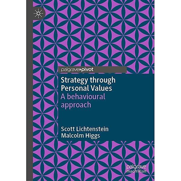 Strategy through Personal Values, Scott Lichtenstein, Malcolm Higgs