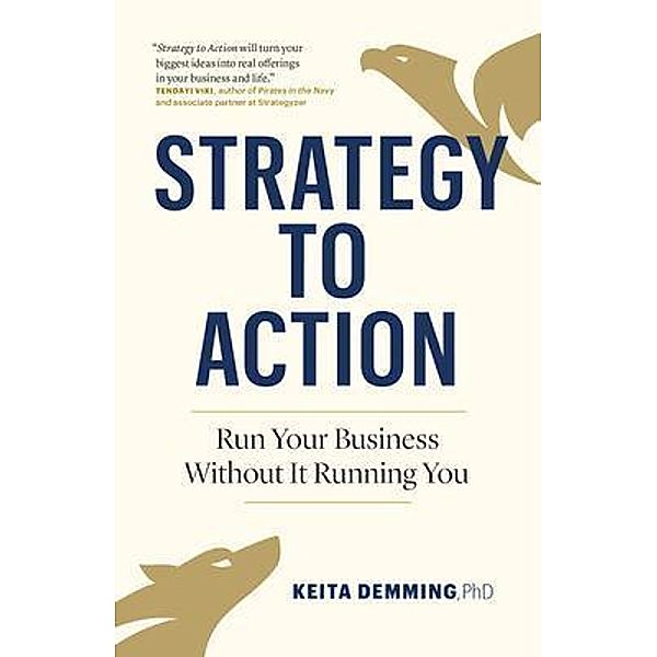 Strategy to Action, Keita Demming