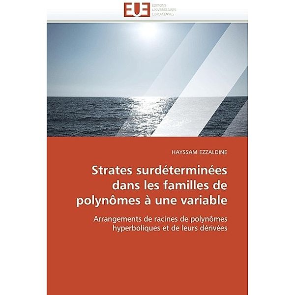 Strates surdéterminées dans les familles de polynômes à une variable, HAYSSAM EZZALDINE