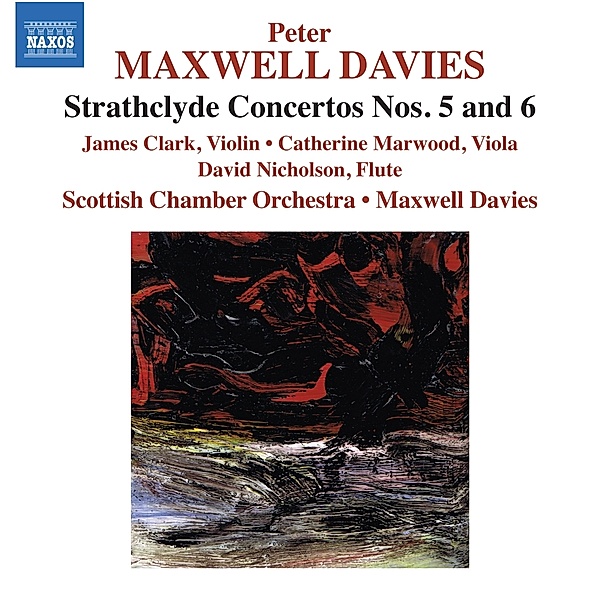 Strathclyde Concertos 5+6, Clark, Marwood, Nicholson, Maxwell Davies