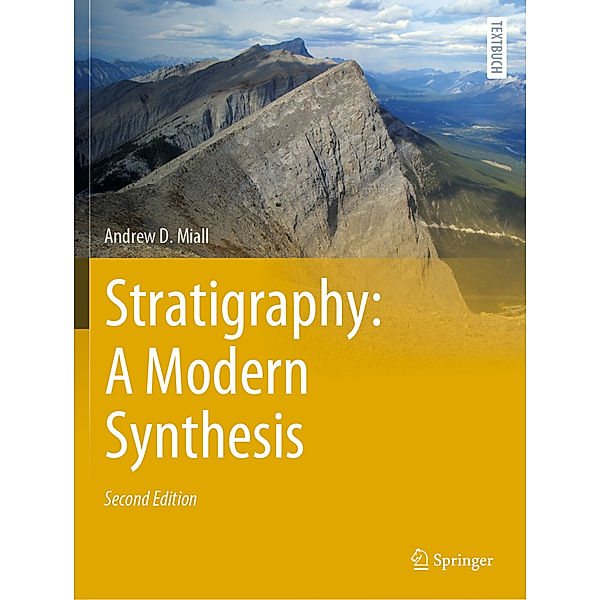 Stratigraphy: A Modern Synthesis, Andrew D. Miall