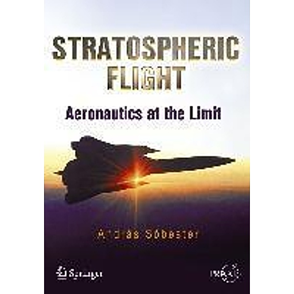 Stratospheric Flight / Springer Praxis Books, Andras Sóbester