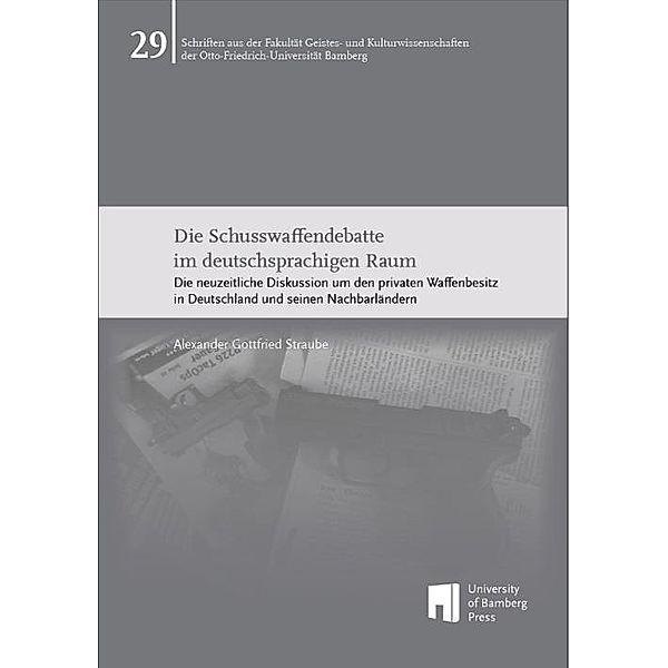 Straube, A: Schusswaffendebatte im deutschsprachigen Raum, Alexander Gottfried Straube