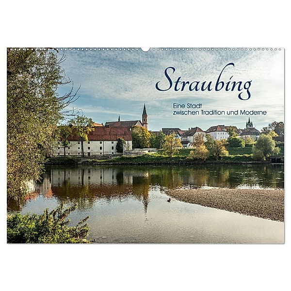 Straubing, eine Stadt zwischen Tradition und Moderne (Wandkalender 2024 DIN A2 quer), CALVENDO Monatskalender, Calvendo, Karin Stein