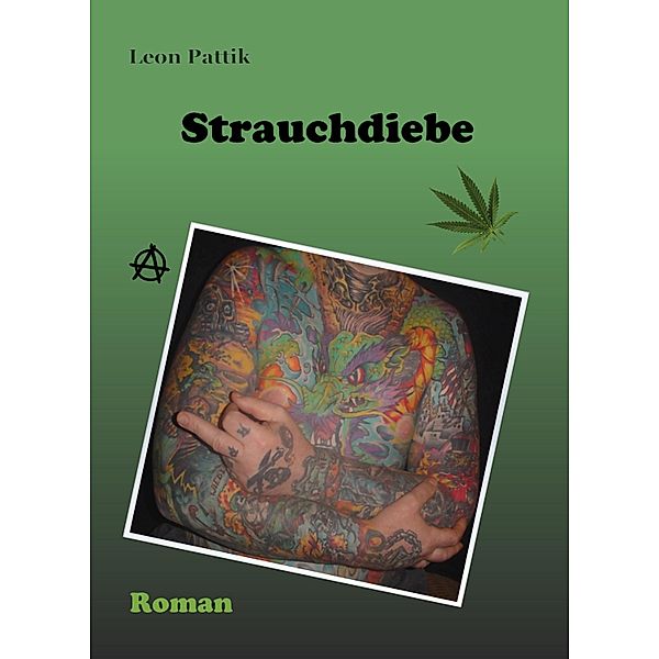 Strauchdiebe, Leon Pattik